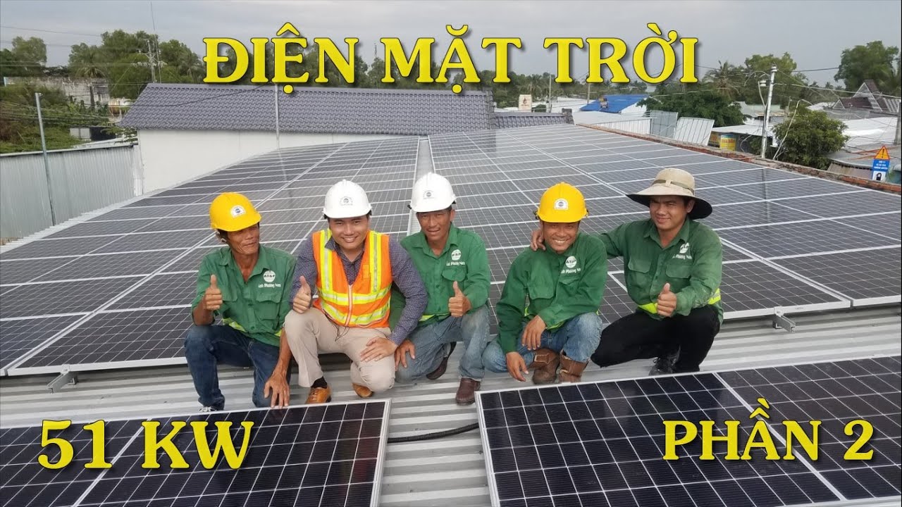 Lắp Đặt "Điện Năng Lượng Mặt Trời 51KW Áp Máy"